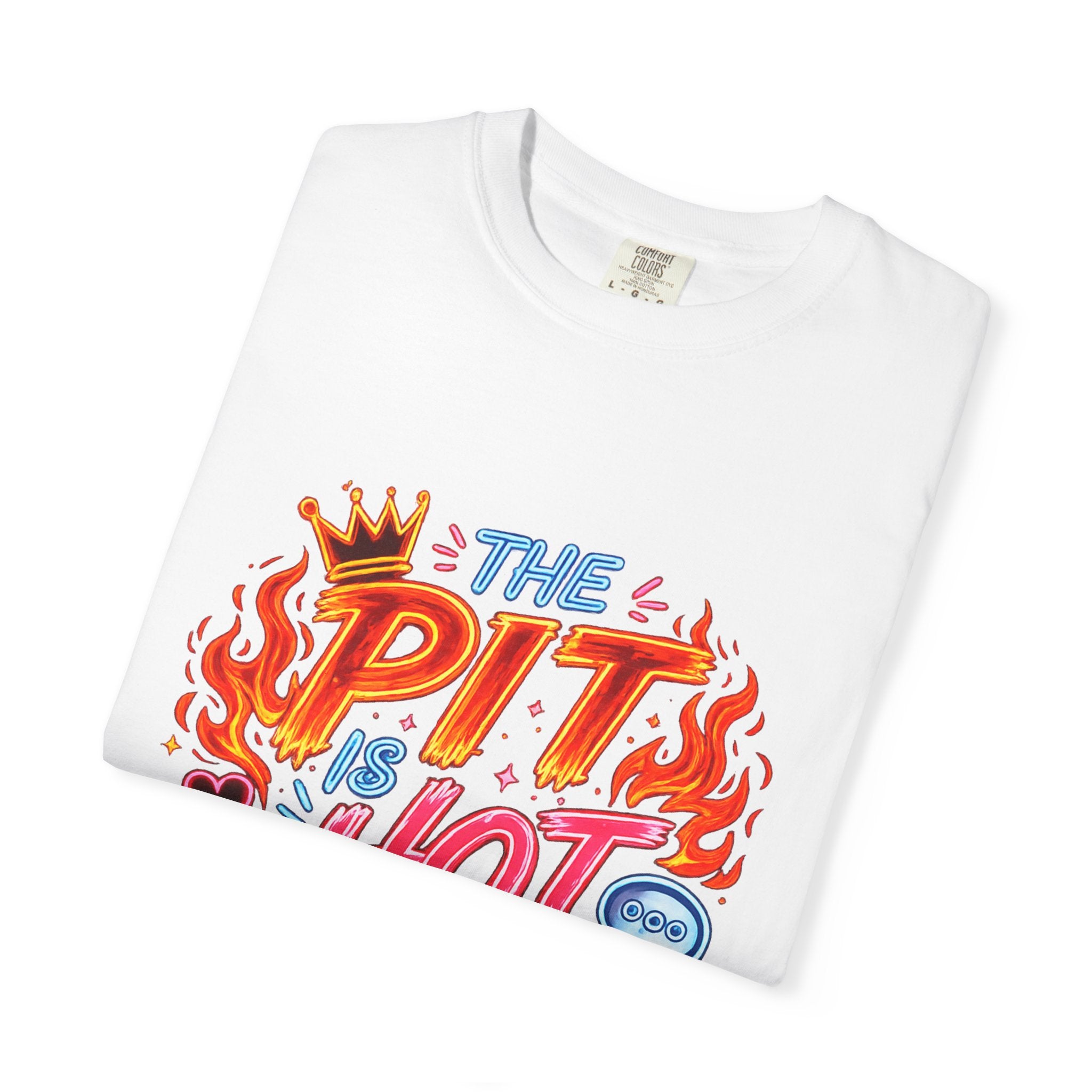 The Pit Is Hot Tonight T-Shirt