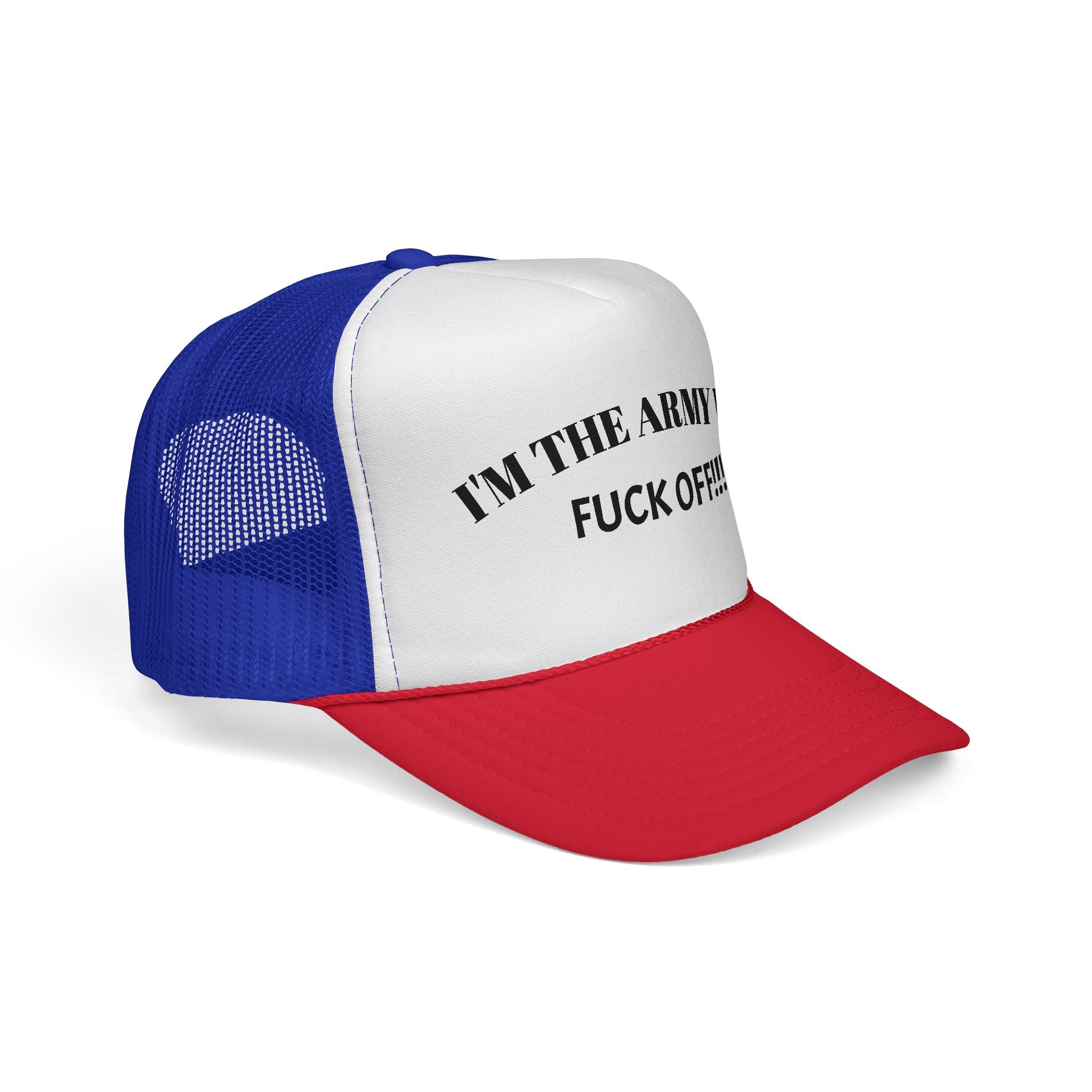 Trucker Hat — “I’m The Army Vet, F*** Off!” Mesh Cap