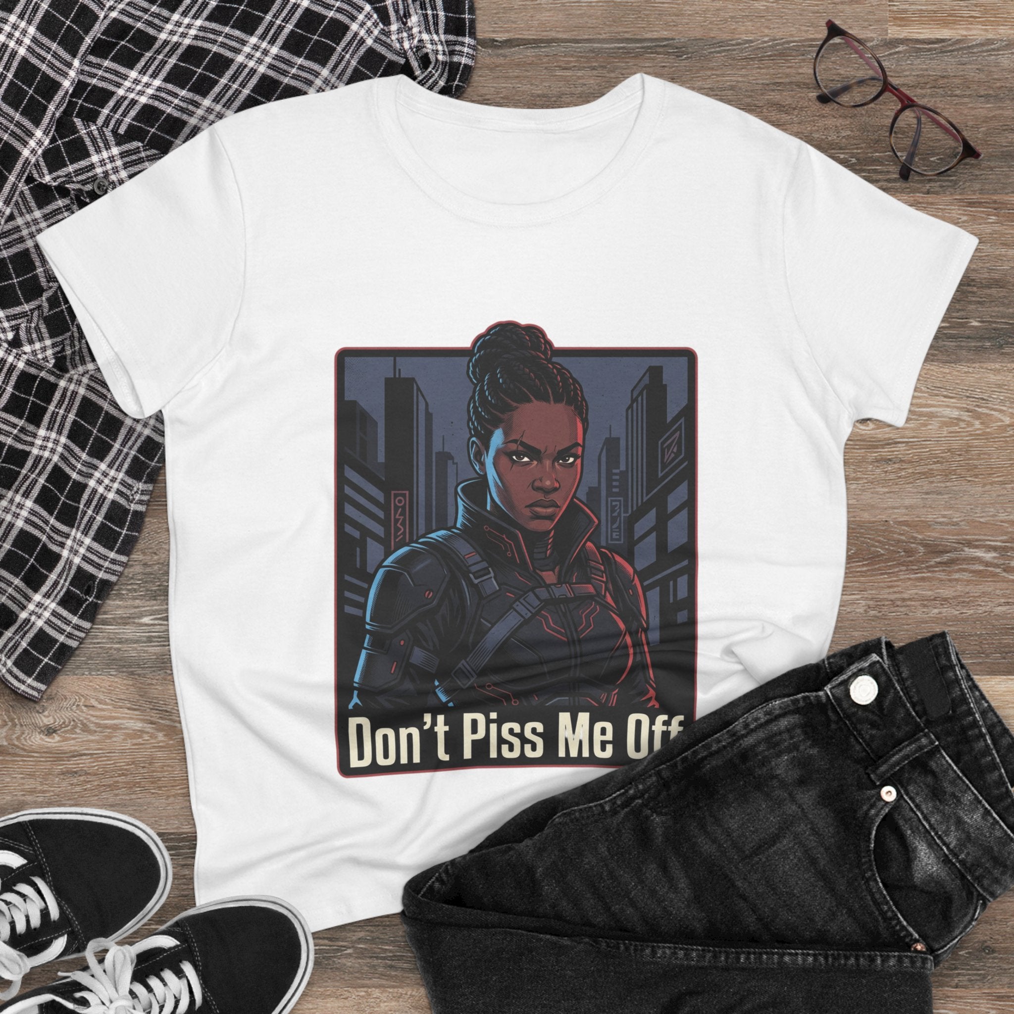 Don't Piss Me Off Women's Tee — Fierce Warrior Graphic T-Shirt