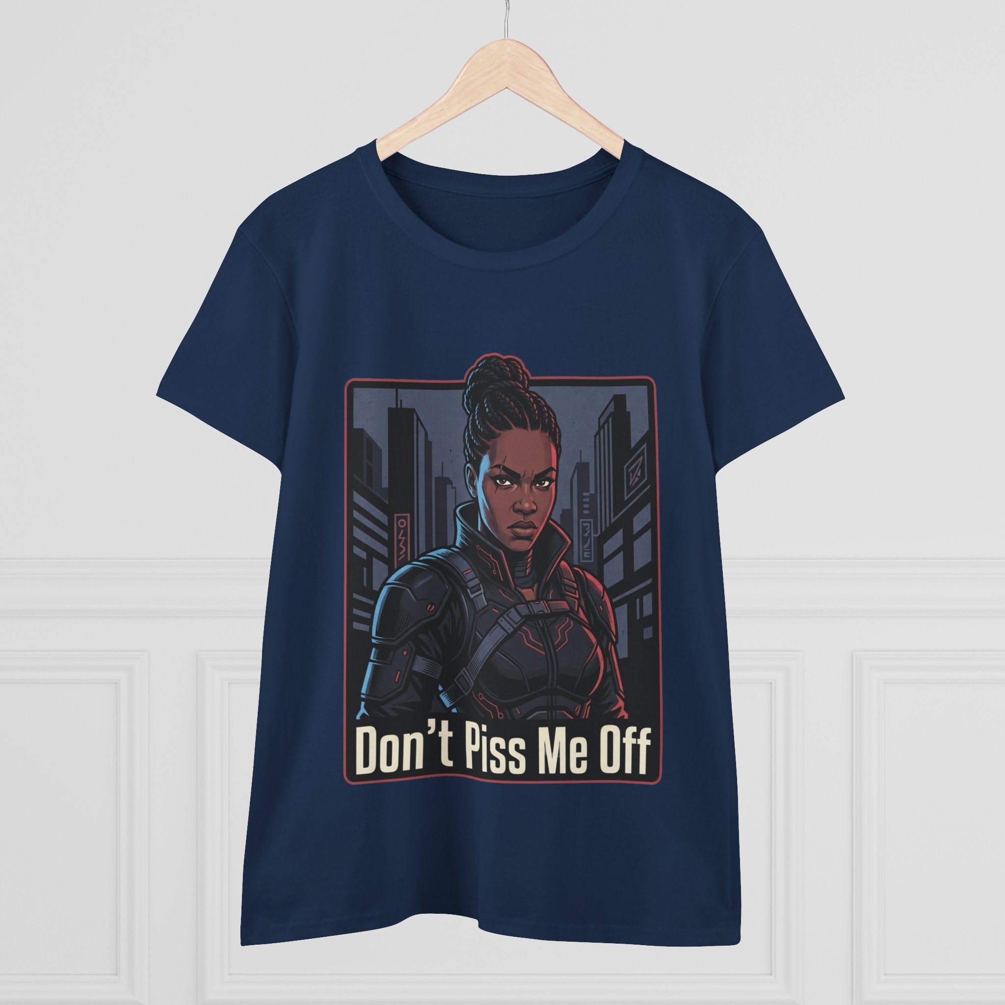 Don't Piss Me Off Women's Tee — Fierce Warrior Graphic T-Shirt