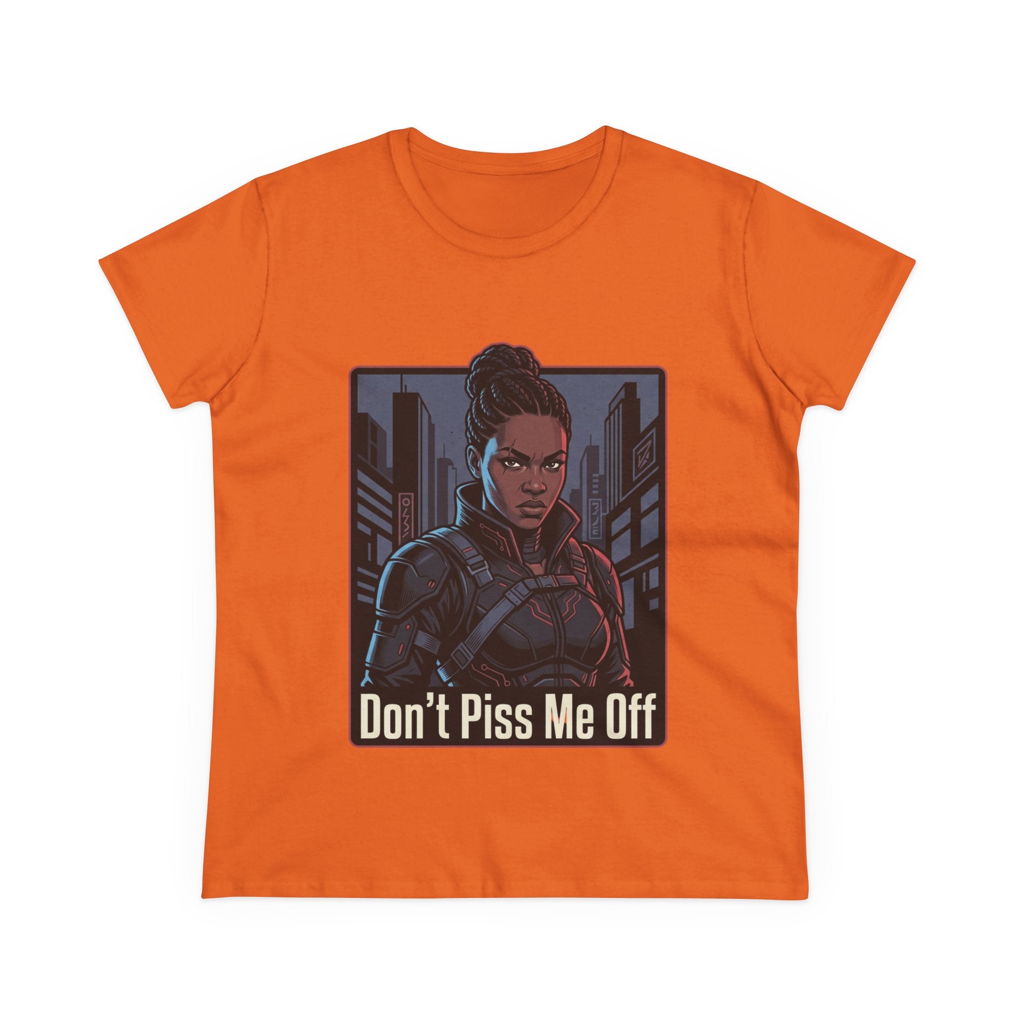 Don't Piss Me Off Women's Tee — Fierce Warrior Graphic T-Shirt