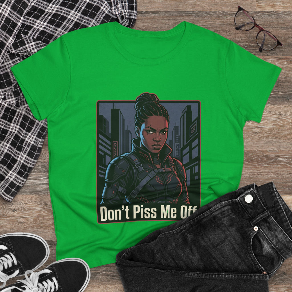 Don't Piss Me Off Women's Tee — Fierce Warrior Graphic T-Shirt
