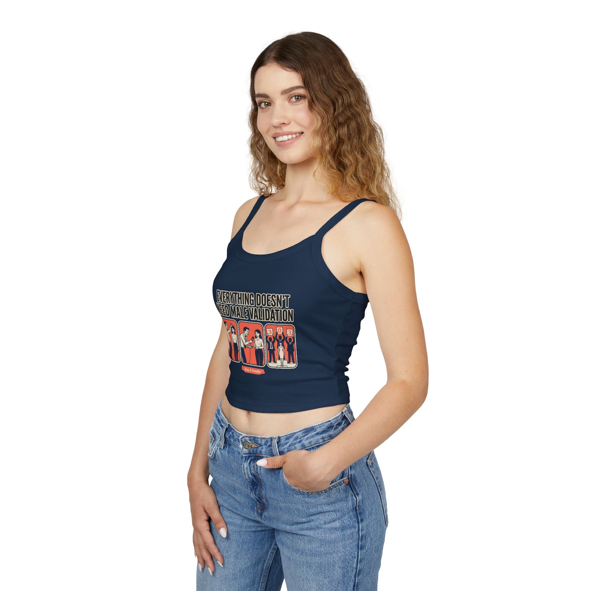 Spaghetti Tank Top — "Everything Doesn't Need Male Validation" Feminist Graphic Crop