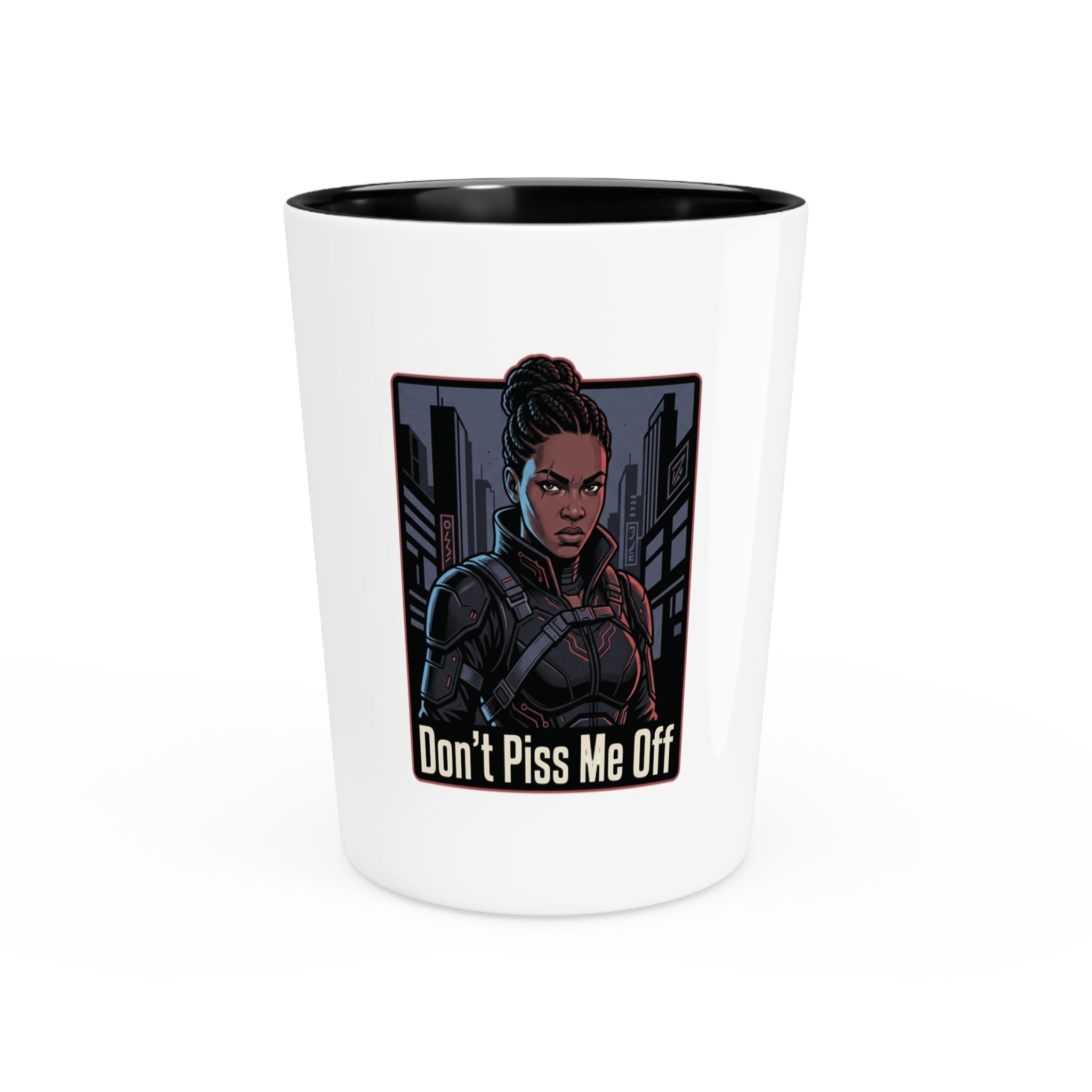 Don't Piss Me Off Shot Glass — Fierce Female Warrior Shooter Glass, Novelty Gift for Friends & Bachelorette