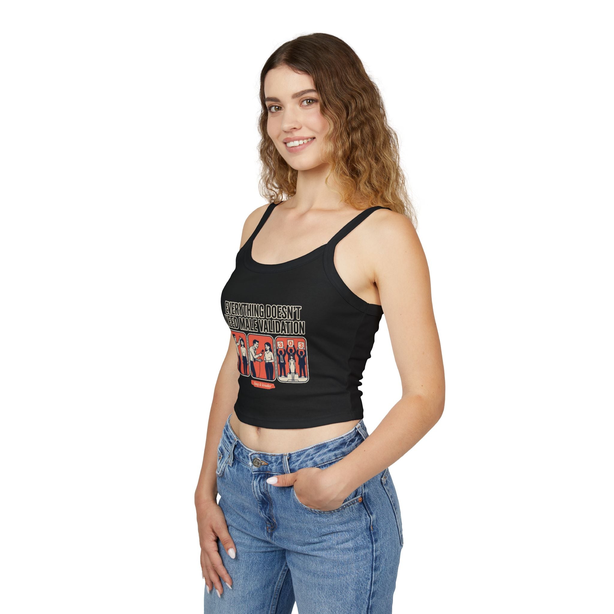 Spaghetti Tank Top — "Everything Doesn't Need Male Validation" Feminist Graphic Crop