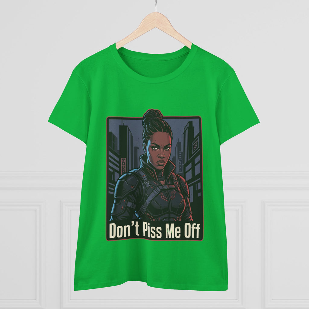 Don't Piss Me Off Women's Tee — Fierce Warrior Graphic T-Shirt