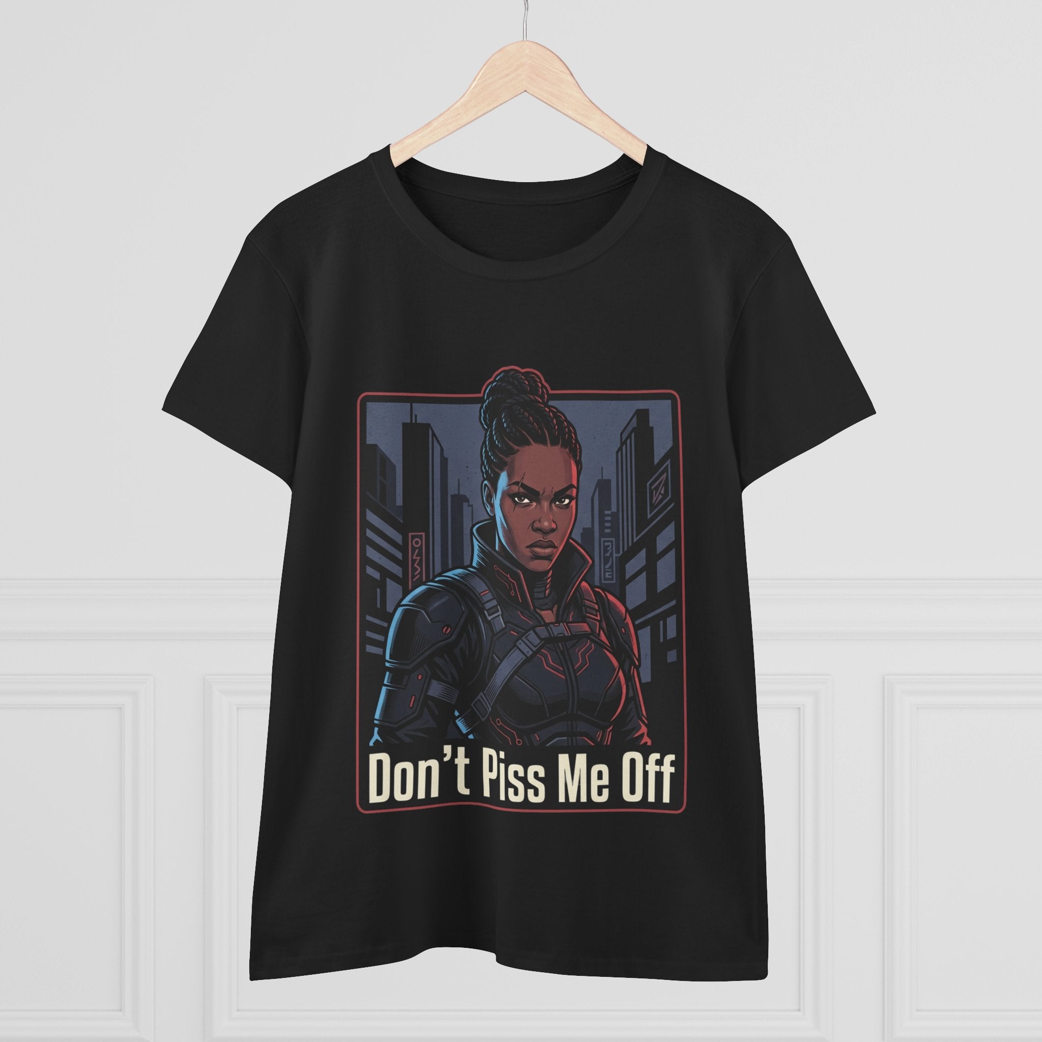 Don't Piss Me Off Women's Tee — Fierce Warrior Graphic T-Shirt