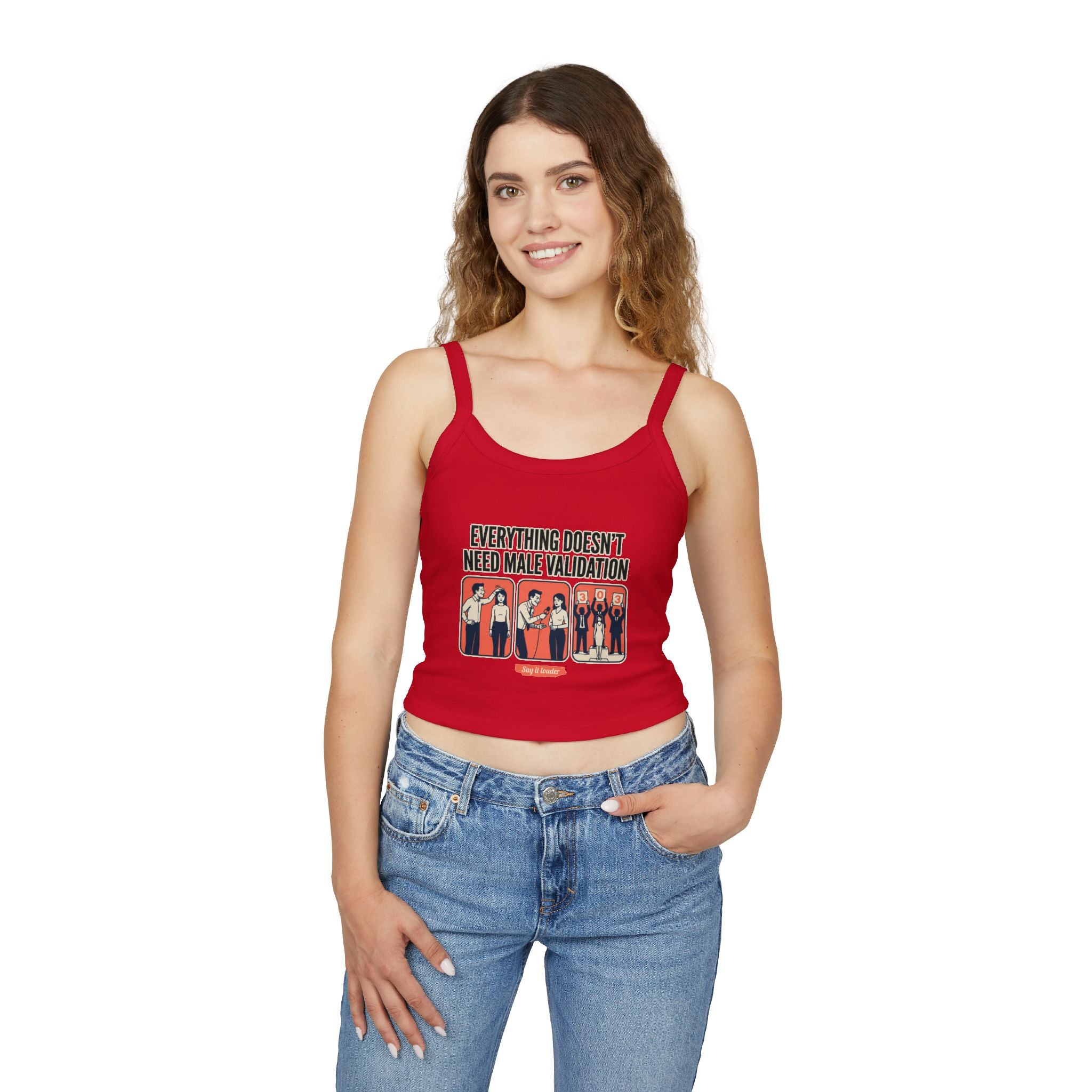 Spaghetti Tank Top — "Everything Doesn't Need Male Validation" Feminist Graphic Crop